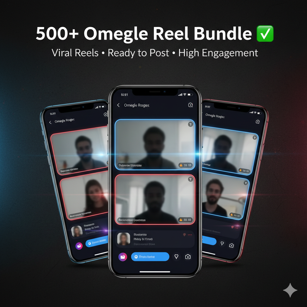 500+ Omegle Reel Bundle ✅